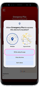 An android smartphone displaying the Emergency Plus app, showing how to give permission to the app to use the device's location.